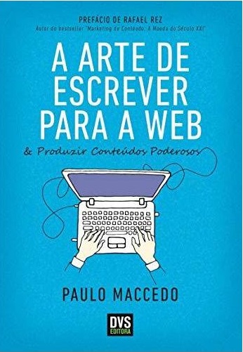 Capa do livro A Arte de Escrever para a Web